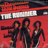 The Three Degrees – The Runner b/w Woman In Love – Ariola GER 7″