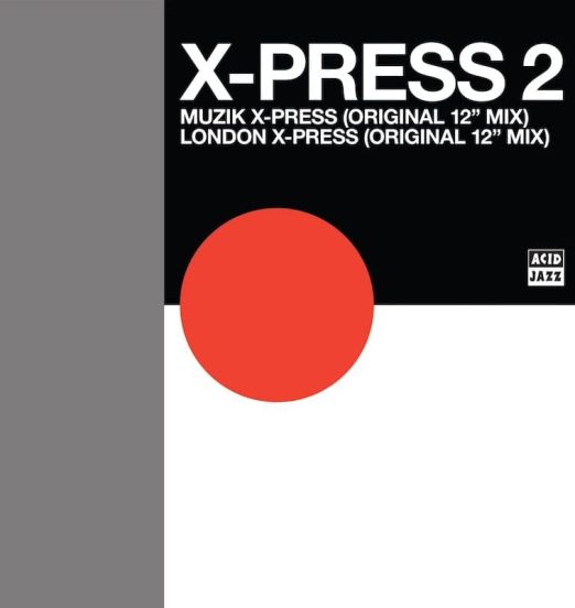 X-Press 2 - Muzik X-Press b/w London X-Press - Acid Jazz UK 12"