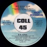 B.B. King – Big Boss Man b/w My Guitar Sings The Blues – MCA 7″