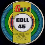 Bob Andy – Games People Play b/w The Sun Shines For Me – FRM 7″