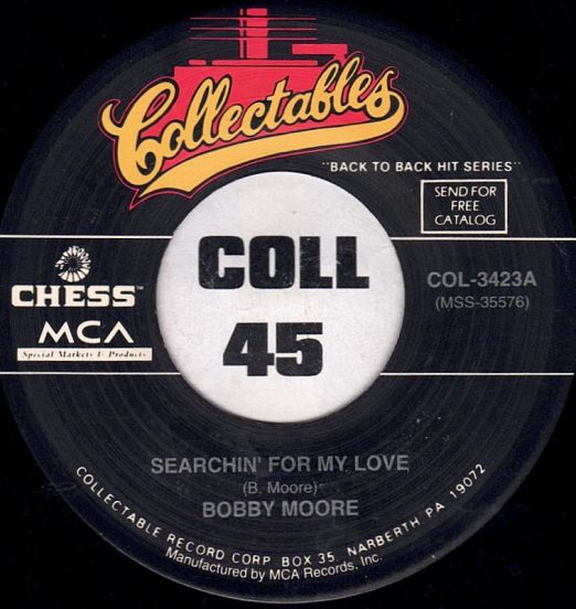 Bobby Moore - Searchin' For My Love b/w The Radiants - Ain't No Big Thing - Collectables 7"