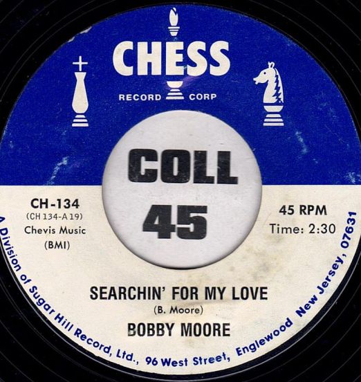 Bobby Moore -  Searchin' For My Love b/w Try My Love Again - Chess 7"