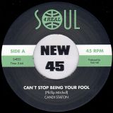 Candi Staton – I Can’t Stop Being Your Fool b/w You Bet Your Sweet, Sweet Love – Soul4Real ESP 7″