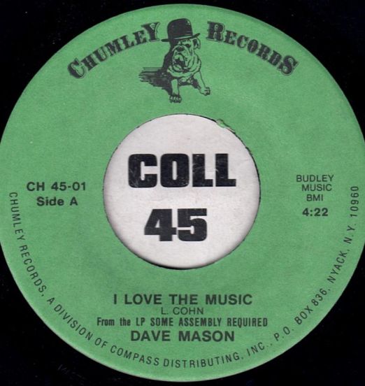 Dave Mason - I Love The Music b/w In Love With You - Chumley 7"