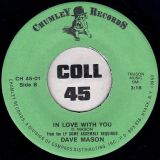 Dave Mason – I Love The Music b/w In Love With You – Chumley 7″