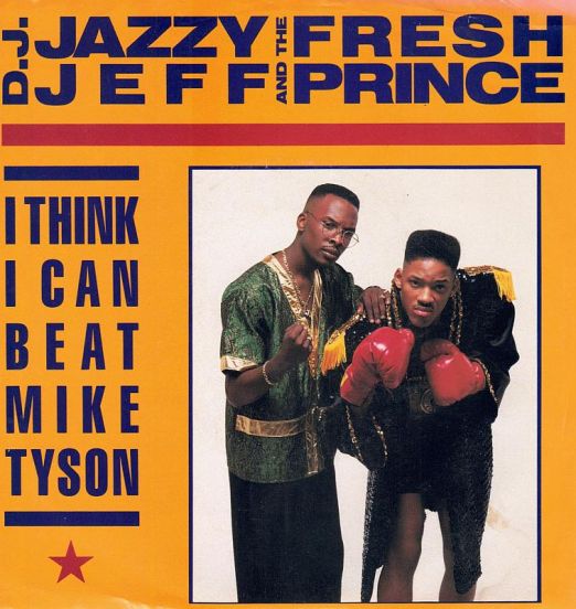 D.J. Jazzy Jeff And The Fresh Prince - I Think I Can Beat Mike Tyson (Radio Mix) b/w Instr. - Jive 7"