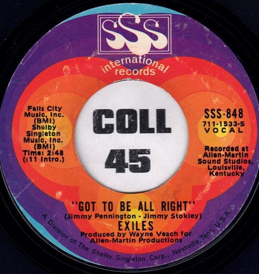 Exiles - Got To Be All Right b/w Second Hand Lady - SSS International 7"