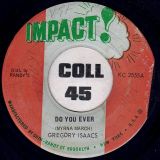 Gregory Isaacs – Do You Ever b/w Version – Impact JA 7″