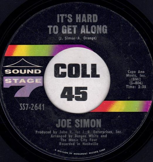 Joe Simon - It's Hard To Get Along b/w San Francisco Is A Lonely Town - Sound Stage 7"