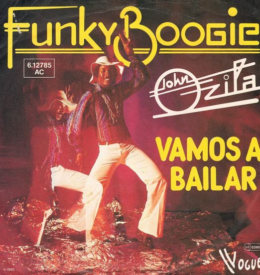 John Ozila - Funky Boogie b/w Vamos A Bailar - Vogue GER 7"