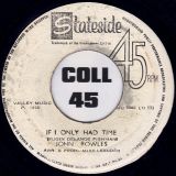 John Rowles – If I Only Had Time / Now Is The Hour – Stateside JA 7″