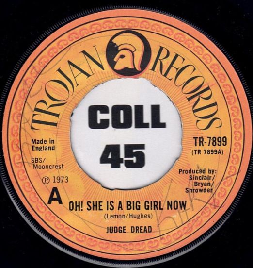 Judge Dread - Oh! She Is A Big Girl Now b/w Big One - Trojan UK 7"