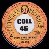Judge Dread – Oh! She Is A Big Girl Now b/w Big One – Trojan UK 7″