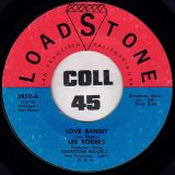 Lee Rogers – Love Bandit b/w Instrumental – Loadstone 7″