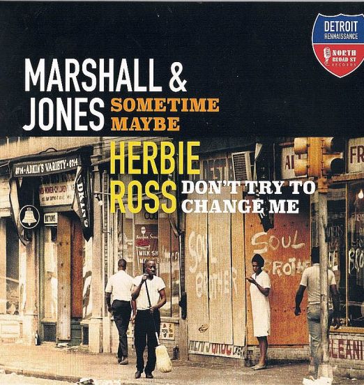 Marshall & Jones - Sometime Maybe b/w Herbie Ross - Don’t Try To Change Me - North Broad Street SC 7"
