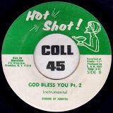 Max Romeo – Jamaicans: God Bless You b/w God Bless You Pt. 2 (Instrumental) – Hot Shot! JA 7″