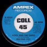 Melting Pot – Kool And The Gang b/w As I Lay Dying – Ampex 7″