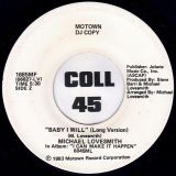 Michael Lovesmith – Baby I Will (Edited Version) b/w Long Version- Motown DJ 7″