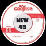 Mr. Confuse – No Time To Snooze b/w Break It Loose – Confunktion GER 7″