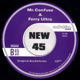 Mr. Confuse & Ferry Ultra – Discognized b/w Deep Dub Version – Confunktion GER 7″