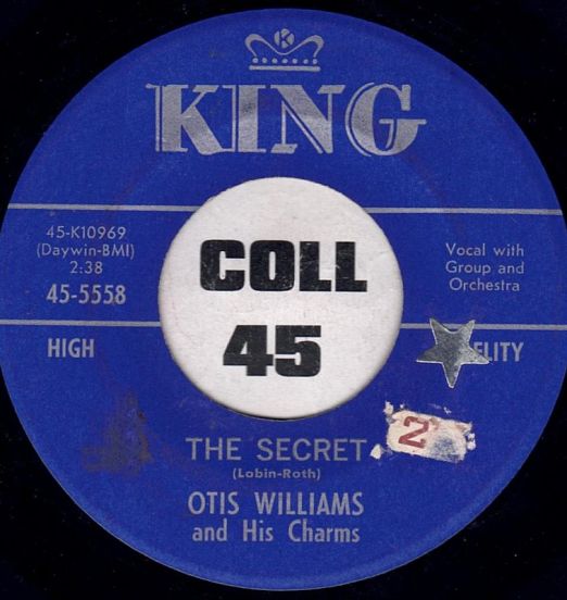 Otis Williams And His Charms - The Secret b/w Two Hearts - King 7"