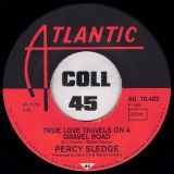 Percy Sledge – True Love Travels On A Gravel Road b/w Faithful And True – Atlantic GER 7″