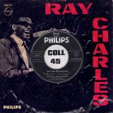 Ray Charles – You Are My Sunshine b/w Your Cheating Heart – Philips GER 7″