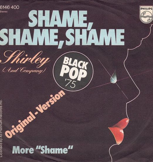 Shirley (And Company) - Shame, Shame, Shame b/w More "Shame" - Philips GER 7"