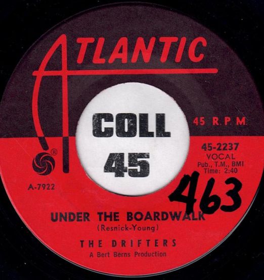 The Drifters - Under The Boardwalk b/w I Don't Want To Go On Without You - Atlantic 7"