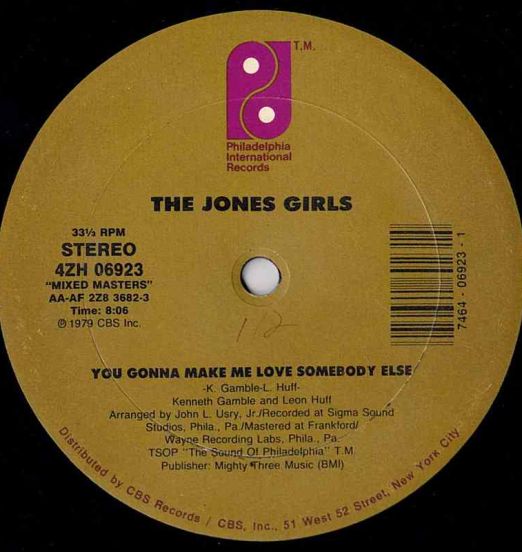 TheJonesGirls-YouGonnaMakeMeLoveSomebodyElse-PIR45LABELA