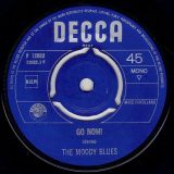 The Moody Blues – Go Now! b/w It’s Easy Child – Decca UK 7″