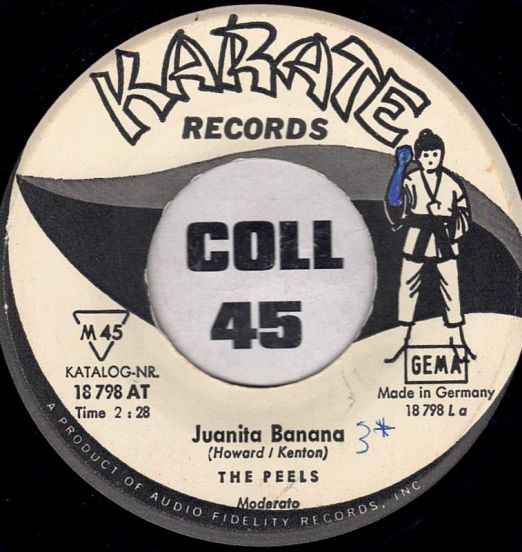 The Peels - Juanita Banana b/w Fun - Karate GER 7"