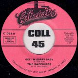 The Sapphires – Gotta Have Your Love b/w Gee I’m Sorry Baby – Collectables 7″