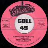 The Sapphires – Gotta Have Your Love b/w Gee I’m Sorry Baby – Collectables 7″
