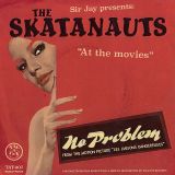 The Skatanauts – At The Movies – Tip-A-Top CH 7″
