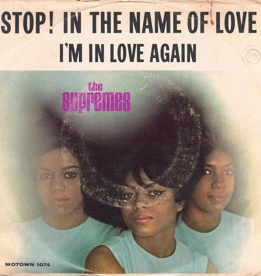 The Supremes - Stop! In The Name Of Love b/w I'm In Love Again - Motown 7"