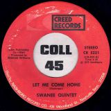 The Swanee Quintet – How Much Do I Owe Him b/w Let Me Come Home – Creed 7″