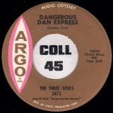 The Three Souls – Hi Heel Sneakers b/w Dangerous Dan Express – Argo 7″