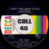 The Who – Won’t Get Fooled Again b/w I Don’t Even Know Myself – Decca 7″