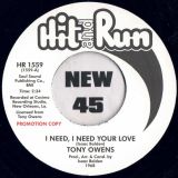 Tony Owens – I Need, I Need Your Love b/w Wishing, Waiting, Hoping – Hit And Run UK DJ 7″