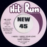 Tony Owens – I Need, I Need Your Love b/w Wishing, Waiting, Hoping – Hit And Run UK 7″