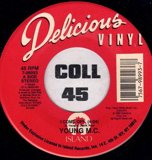 Young MC – I Come Off (7" Remix) b/w (LP Version) - Delcious 7"