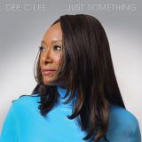 *BACK IN!* Dee C Lee – Just Something – Acid Jazz UK CD