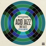 VA – Acid Jazz (Not Jazz): We’ve Got A Funky Beat – Acid Jazz UK LP