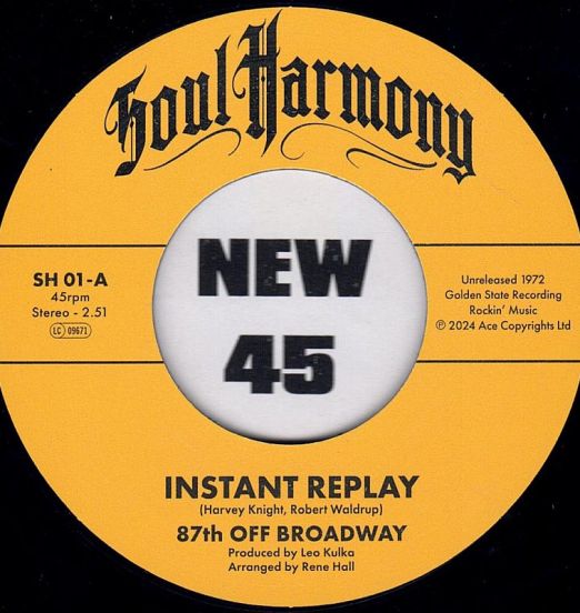 87th Off Broadway - Instant Replay b/w Larry Sanders - I'm In Love - Kent Soul Harmony UK 7"