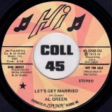 Al Green – Let’s Get Married  STEREO b/w MONO Version – Hi DJ 7″