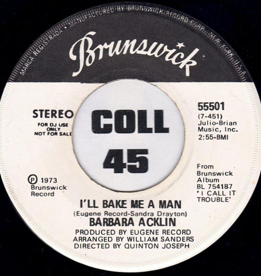 Barbara Acklin - I'll Bake Me A Man STEREO b/w MONO Version- Brunswick DJ 7"
