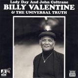 Billy Valentine & The Universal Truth – Lady Day And John Coltrane b/w Home Is Where The Hatred Is (Edit) – Flying Dutchman UK 7″