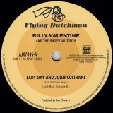 Billy Valentine & The Universal Truth – Lady Day And John Coltrane b/w Home Is Where The Hatred Is (Edit) – Flying Dutchman UK 7″