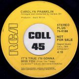 Carolyn Franklin – Reality b/w It’s True I’m Gonna Miss You – RCA DJ 7″